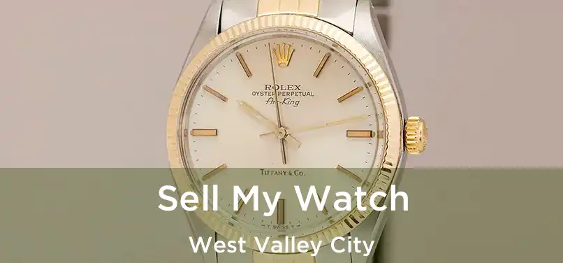 Sell My Watch West Valley City