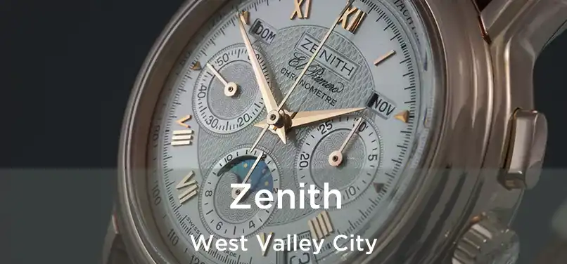 Zenith West Valley City